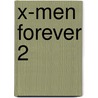 X-Men Forever 2 door T. Grummett