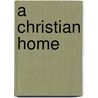 A Christian Home door John Hall