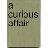 A Curious Affair door Kaz Tsuruta