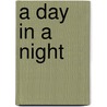 A Day in a Night door Jo Purdy
