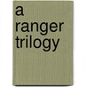 A Ranger Trilogy door Donna Owens