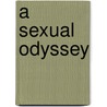 A Sexual Odyssey door Lyn Paula Russell