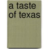 A Taste of Texas door Lou Hagen Mary