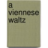 A Viennese Waltz by Arlene Phillips