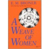 A Weave of Women door E.M. Broner