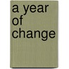 A Year Of Change door Sheila R. Coffey