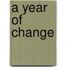 A Year Of Change by Sheila R. Coffey