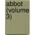 Abbot (Volume 3)