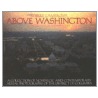 Above Washington by Robert W. Cameron