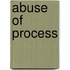 Abuse Of Process