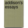 Addison's Essays by Joseph Addison