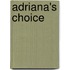 Adriana's Choice