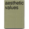 Aesthetic Values door Tadeusz Pawlowski