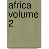 Africa  Volume 2 by Elisï¿½E. Reclus
