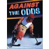 Against The Odds