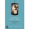 Against The Odds door Shirley Lancaster