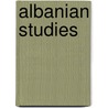 Albanian Studies by Not Available