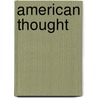 American Thought by Morris Raphael Cohen