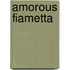 Amorous Fiametta
