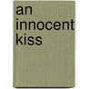 An Innocent Kiss door Megan MacKenzie