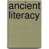 Ancient Literacy door William Harris