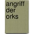 Angriff der Orks