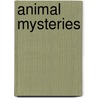 Animal Mysteries by Patricia Murphy