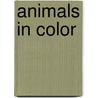 Animals in Color door Sebastiano Ranchetti