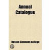 Annual Catalogue door Boston Simmons college