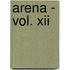 Arena - Vol. Xii