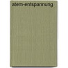 Atem-Entspannung door Christina Wiesemann