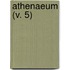 Athenaeum (V. 5)