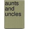 Aunts And Uncles door Rebecca Rissman