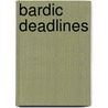 Bardic Deadlines door Geoffrey O'Brien