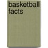 Basketball Facts