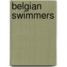Belgian Swimmers by Not Available