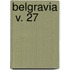 Belgravia  V. 27