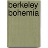 Berkeley Bohemia door Katie Wadell