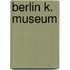 Berlin K. Museum