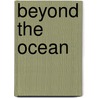 Beyond the Ocean door Lee Small Roberta