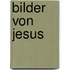 Bilder von Jesus