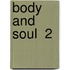 Body And Soul  2