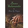 Brave Salamander by G. Faigen Anne