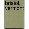 Bristol, Vermont by Kerry K. Skiffington