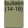 Bulletin (14-18) by United States. Entomology