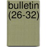 Bulletin (26-32) by United States. Entomology