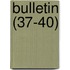 Bulletin (37-40)