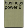 Business Power 2 by Frank Channing Haddock