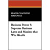 Business Power 5 by Frank Channing Haddock