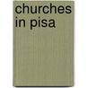 Churches in Pisa by Not Available